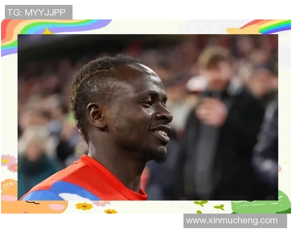 足球明星马内的职业生涯成就与个人生活全解析 足球明星马内的职业生涯成就与个人生活全解析